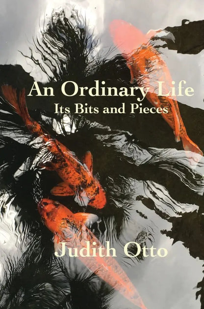 An Ordinary Life It's Bits and Pieces