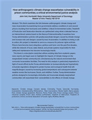 How Anthropogenic Climate Change Exacerbates Vulnerability in Prison Communities; A Critical Environmental Justice Analysis
